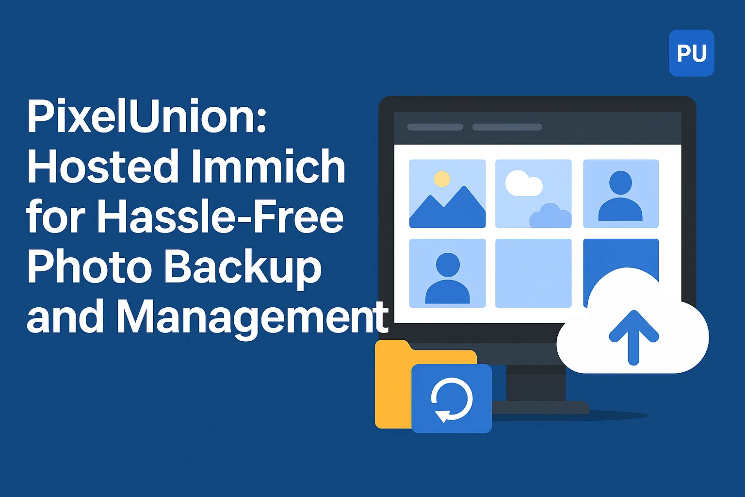 PixelUnion: Gehostetes Immich für müheloses Foto-Backup und Verwaltung